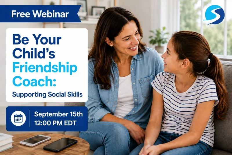 Be Your Child’s Friendship Coach: Supporting Social Skills for Your Children
